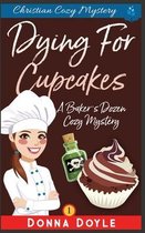 Baker's Dozen Cozy Mystery- Dying for Cupcakes