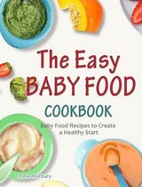 The Easy Baby Food Cookbook