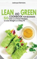 Lean and Green Cookbook for Beginners