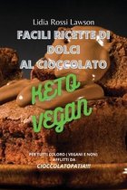 Facili Ricette Per Dolci Al Cioccolato Keto Vegan