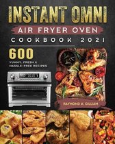 Instant Omni Air Fryer Oven Cookbook 2021