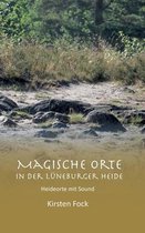 Magische Orte in der Luneburger Heide