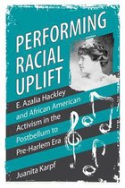 Margaret Walker Alexander Series in African American Studies- Performing Racial Uplift