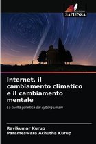 Internet, il cambiamento climatico e il cambiamento mentale