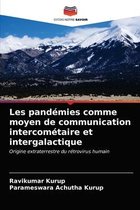 Les pandemies comme moyen de communication intercometaire et intergalactique