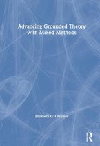 Advancing Grounded Theory with Mixed Methods