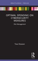 Routledge Focus on Business and Management - Optimal Spending on Cybersecurity Measures