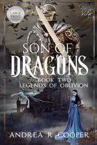 Legends of Oblivion- Son of Dragons