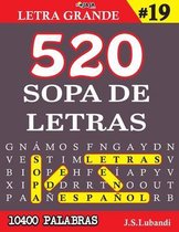 Más de 10400 Emocionantes Palabras en Español- 520 SOPA DE LETRAS #19 (10400 PALABRAS) Letra Grande