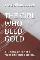 The Girl Who Bled Gold