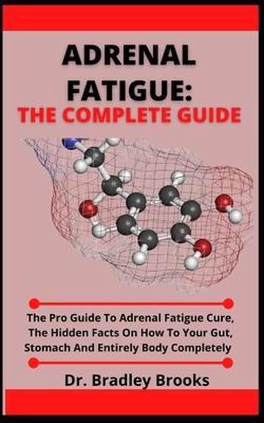 Adrenal Fatigue, Bradley Brooks 9798538294411 Boeken