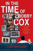 In the Time of Bobby Cox