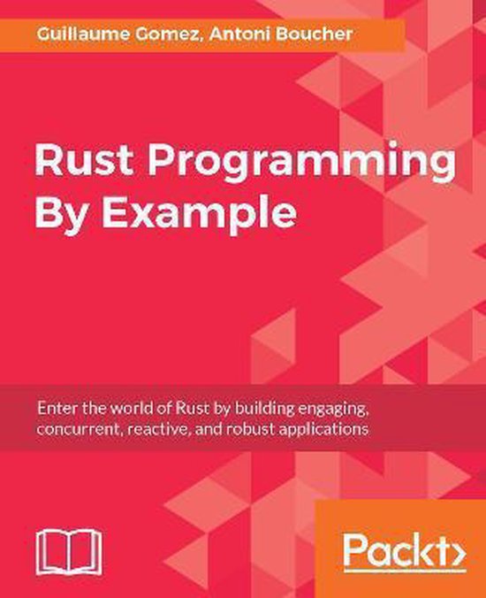 rust-programming-by-example-9781788390637-guillaume-gomez-boeken