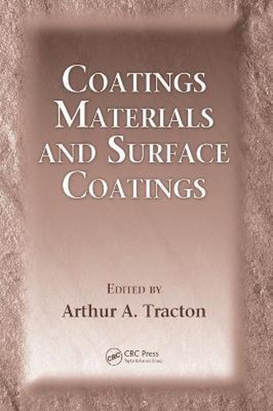 Coatings Materials and Surface Coatings 9781420044041 Arthur A