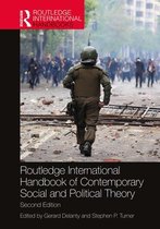 Routledge International Handbooks - Routledge International Handbook of Contemporary Social and Political Theory