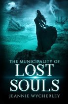 The Durscombe Novels-The Municipality of Lost Souls