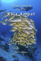 Diving & Snorkeling Guides- Diving & Snorkeling Guide to Raja Ampat & Northeast Indonesia
