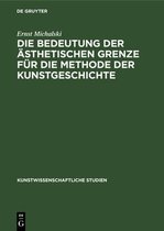 Die Bedeutung der asthetischen Grenze fur die Methode der Kunstgeschichte