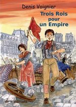 Trois rois pour un empire