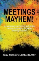 Meetings Mayhem!