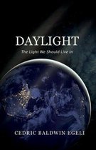 Daylight: The Light We Should Live In