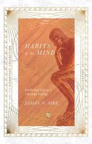 Habits of the Mind – Intellectual Life as a Christian Calling