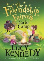 The Friendship Fairies Go to Camp