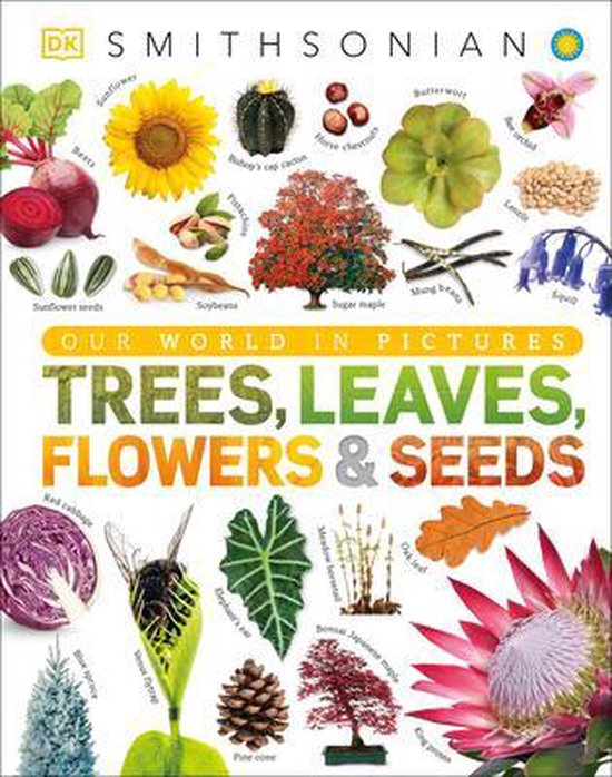 Trees Leaves Flowers Seeds, Dk 9781465482426 Boeken
