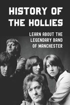 History Of The Hollies: Learn About The Legendary Band Of Manchester