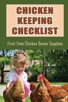 Chicken Keeping Checklist: First-Time Chicken Owner Supplies