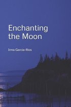 Enchanting the Moon