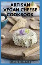 Artisan Vegan Cheese Cookbook