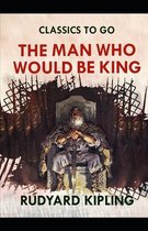 The Man Who Would be King(Annotated Edition)