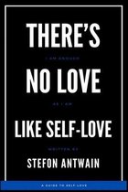There's No Love, Like Self-Love