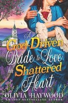 A God-Driven Bride to Love his Shattered Heart