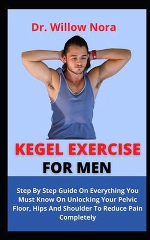 Kegel Exercise For Men, Dr Willow Nora 9798455334610 Boeken