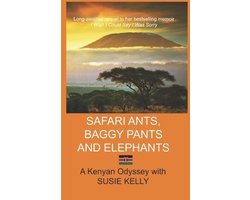 Safari Ants, Baggy Pants and Elephants