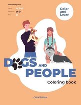People and Lovely Dogs Coloring Book For Children and Adults: 50 Color Pages With Cute Dogs and Their Owners (Book for Dog Lovers)