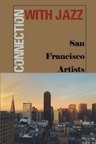 Connection With Jazz: San Francisco Artists