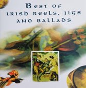 Best Of Irish Reels, Jigs and Ballads