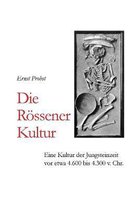 Bücher Von Ernst Probst Über Die Steinzeit-Die Rössener Kultur