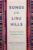 World Christianity- Songs of the Lisu Hills