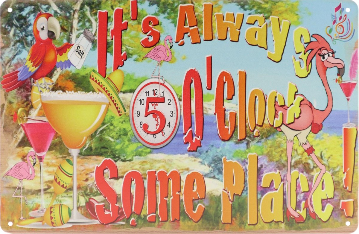 Wandbord – 5 o’çlock – Alcohol - Vintage - Retro - Wanddecoratie – Reclame bord – Restaurant – Kroeg - Bar – Cafe - Horeca – Metal Sign – 20x30cm