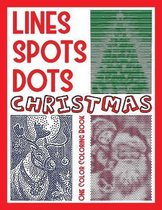 Lines Spots Dots CHRISTMAS One Color Coloring Book