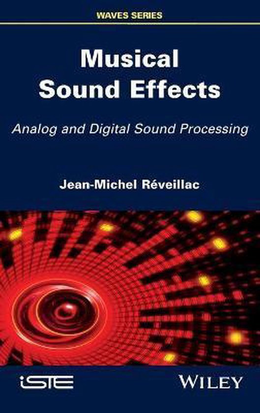 Musical Sound Effects Analog and Digital Sound Processing
