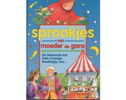 Sprookjes van Moeder de Gans - De Gelaarsde Kat - Klein Duimpje - Roodkapje en meer
