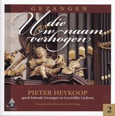 Gezangen die Uw naam verhogen 2 - Pieter Heykoop