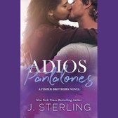 Adios Pantalones: A Single Mom Romance