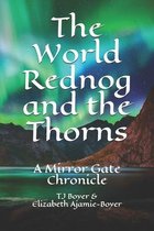 The World Rednog and the Thorns