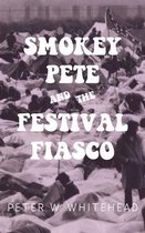 Smokey Pete And The Festival Fiasco